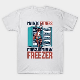 I'm Into Fitness Deer Freezer Funny Hunter for Dad T-Shirt